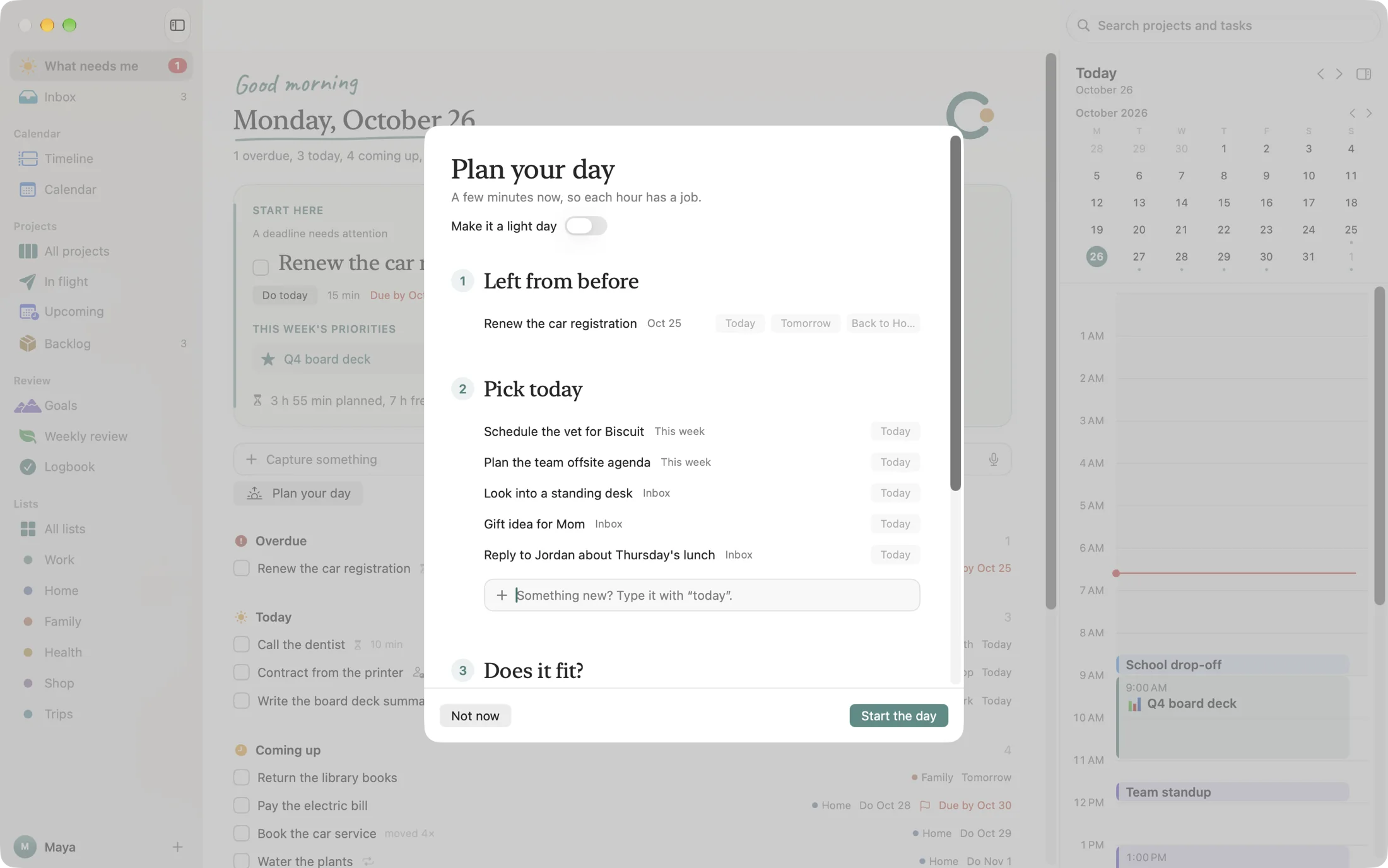 The morning plan: what's left from before, what to pick for today, and whether the day fits.